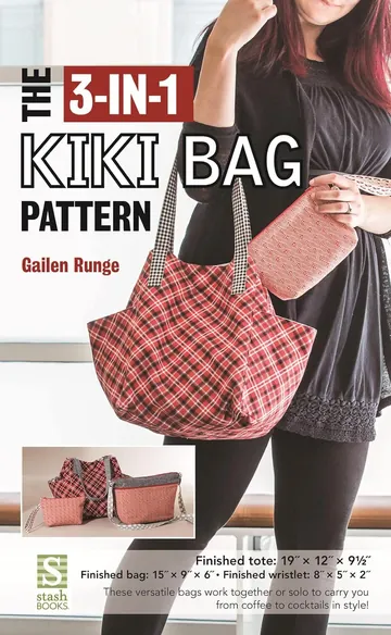 The 3-in-1 Kiki Bag Pattern by Gailen Runge, book cover
