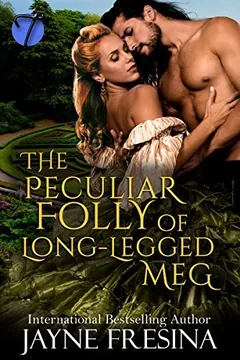 The Peculiar Folly of Long Legged Meg by Jayne Fresina, book cover