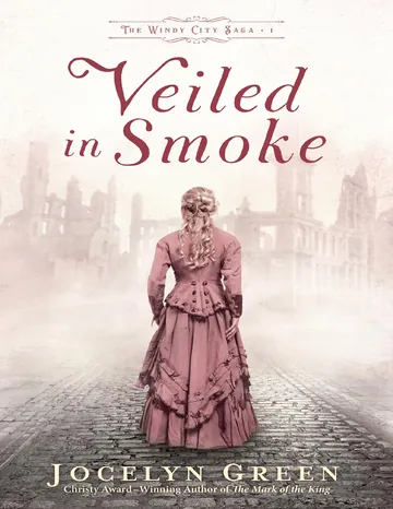 Veiled in Smoke by Jocelyn Green, book cover