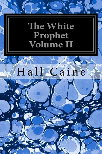 The White Prophet Volume II by Hall Caine, book cover