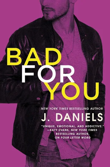 Bad for You by J. Daniels, book cover
