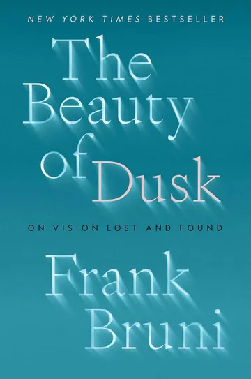 The Beauty of Dusk by Frank Bruni, book cover