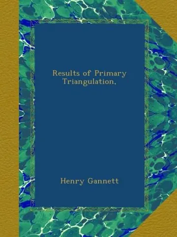 Results of Primary Triangulation by Henry Gannett, book cover