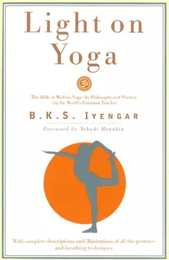 Light On Yoga - B.K.S. Iyengar