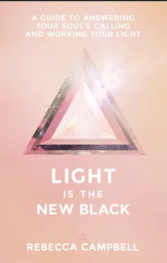 Light is the New Black by Rebecca Campbell, book cover