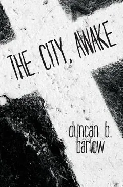 The City, Awake by Duncan Barlow, book cover