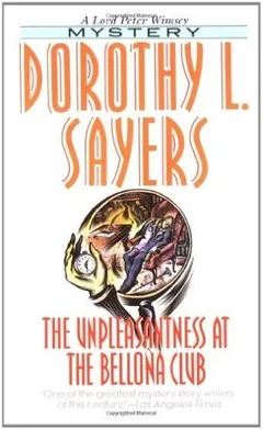 The Unpleasantness at the Bellona Club by Dorothy L. Sayers, book cover