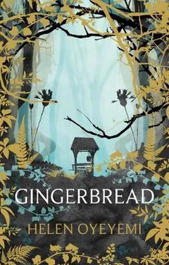 Gingerbread by Helen Oyeyemi, book cover