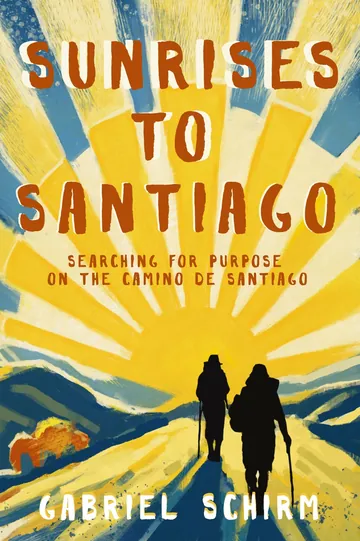 Sunrises to Santiago by Gabriel Schirm, book cover