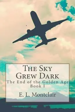The Sky Grew Dark by E.L. Montclair, book cover