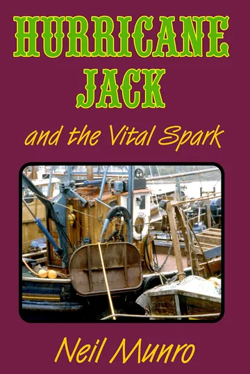 Hurricane Jack And the Vital Spark by Neil Munro, book cover