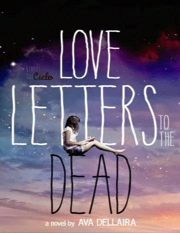 Love Letters to the Dead by Ava Dellaira, book cover