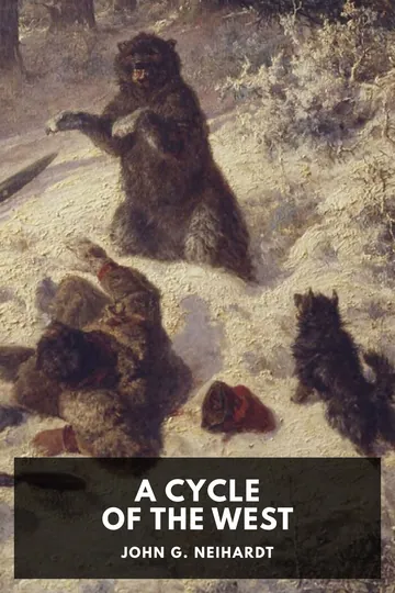 A Cycle of the West by John G. Neihardt, book cover