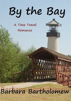 By the Bay by Barbara Bartholomew, book cover
