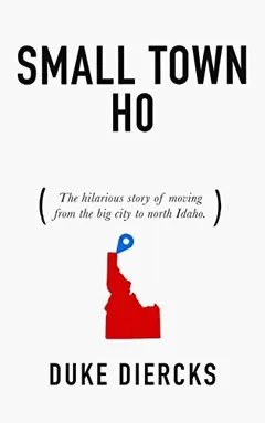 Small Town Ho by Duke Diercks, book cover