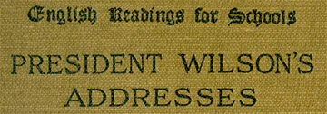 President Wilson's Addresses by Woodrow Wilson, book cover