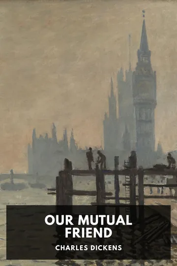 Our Mutual Friend by Charles Dickens, book cover
