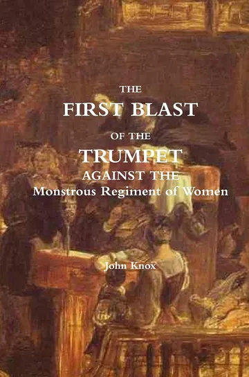 The First Blast of the Trumpet by John Knox, book cover