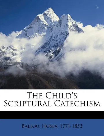 The Child's Scriptural Catechism by Hosea Ballou, book cover