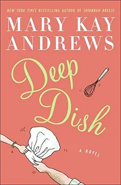 Deep Dish by Mary Kay Andrews, book cover