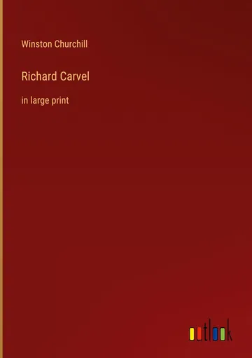 Richard Carvel by Winston Churchill, book cover