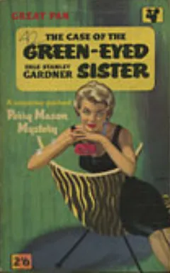 The Case of the Green-Eyed Sister by Erle Stanley Gardner, book cover