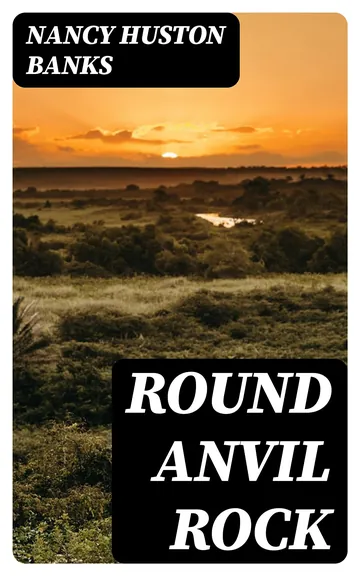Round Anvil Rock by Nancy Huston Banks, book cover