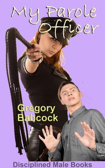 My Parole Officer by Gregory Babcock, book cover