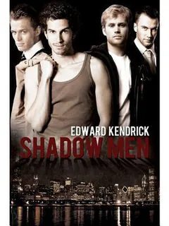 Shadow Men by Edward Kendrick, book cover
