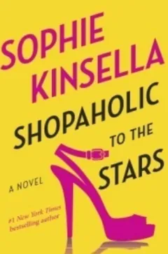 Shopaholic to the Stars by Sophie Kinsella, book cover