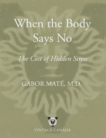 When the Body Says No by Gabor Mate, book cover