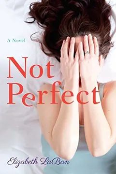 Not Perfect by Elizabeth LaBan, book cover