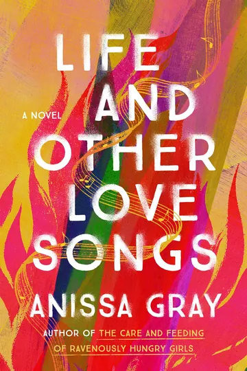 Life and Other Love Songs by Anissa Gray, book cover