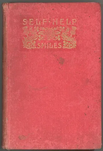 Self Help; with Illustrations of Conduct and Perseverance by Samuel Smiles, book cover