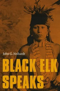 Black Elk Speaks by John Gneisenau Neihardt, book cover