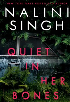 Quiet in Her Bones by Nalini Singh, book cover
