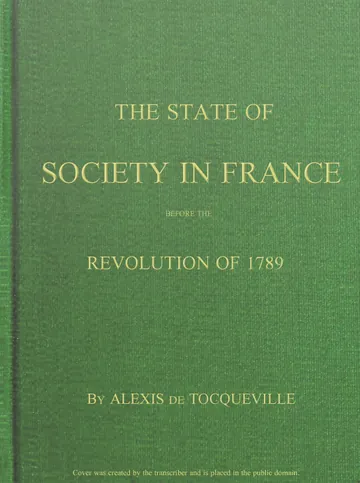 The State of Society in France Before the Revolution of 1789 by Alexis de Tocqueville, book cover