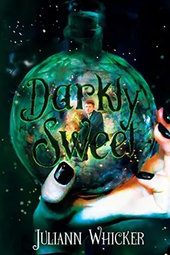Darkly Sweet by Juliann Whicker, book cover