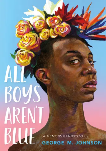 All Boys Aren't Blue by George M. Johnson, book cover