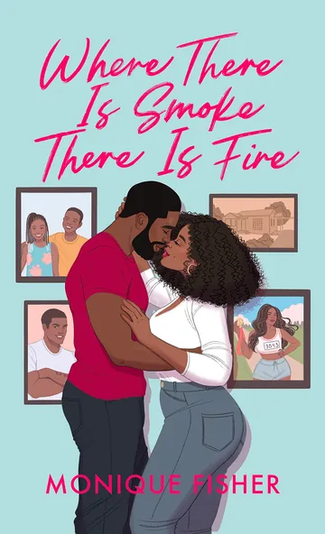Where There Is Smoke, There Is Fire by Monique Fisher, book cover
