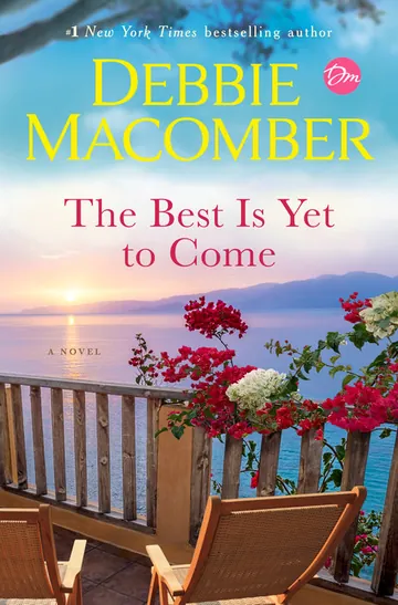 The Best Is Yet to Come by Debbie Macomber, book cover