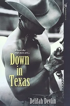 Down In Texas by Delilah Devlin, book cover