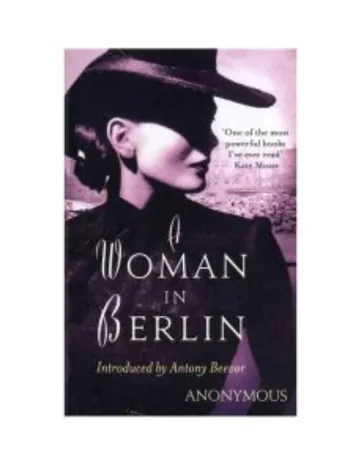 A Woman in Berlin: Eight Weeks in the Conquered City: A Diary by Marta Hillers, book cover
