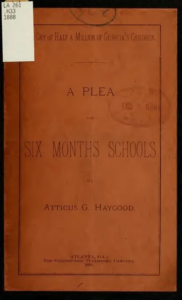 A Plea for six Months Schools by Atticus Greene Haygood, book cover