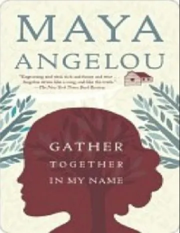 Gather Together in My Name by Maya Angelou, book cover