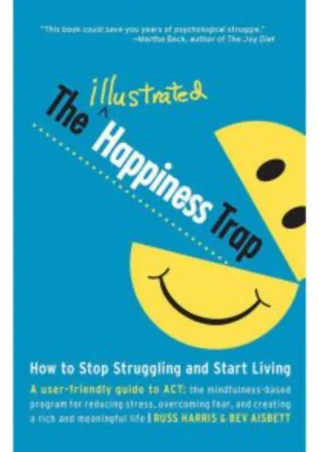 The Illustrated Happiness Trap by Russ Harris, book cover