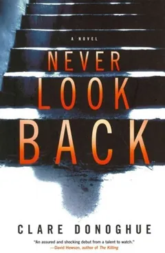 Never Look Back by Clare Donoghue, book cover