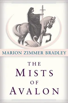 The Mists of Avalon by Marion Zimmer Bradley, book cover