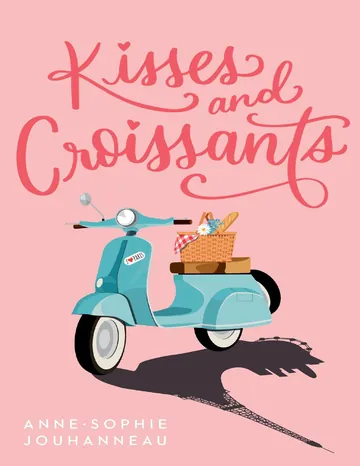 Kisses and Croissants by Anne-Sophie Jouhanneau, book cover