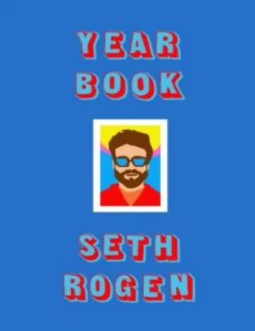 Yearbook By Seth Rogen by Seth Rogen, book cover
